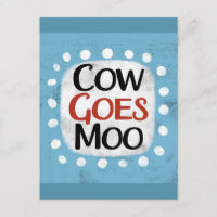 Cow Goes Moo Postcard