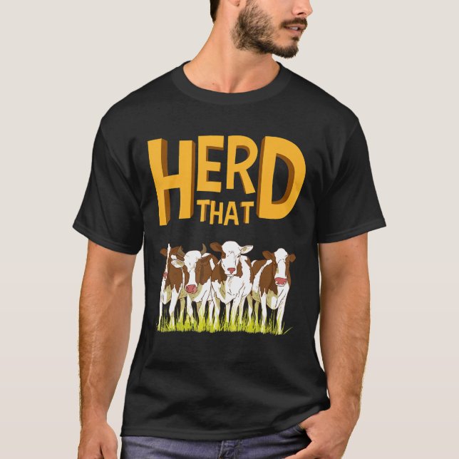 Cow Herding  Farm  Apparel T-Shirt (Front)