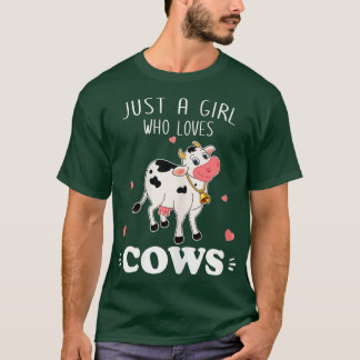 Cow Just A Girl Who Loves Cows T-Shirt