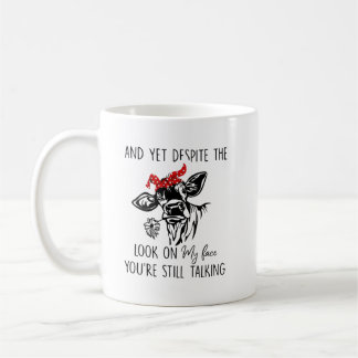 Cow Look On My Face Coffee Mug