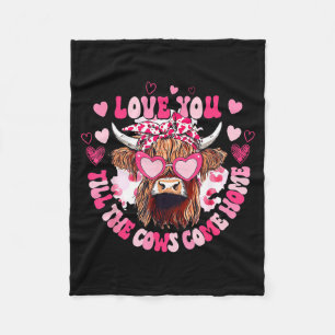 Cow Love You Till The Cows Come Home Fleece Blanket