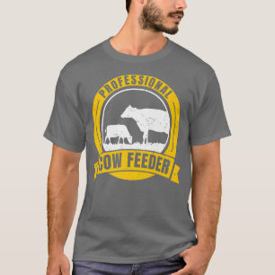 Cow Lover Cattle Farmer Cow Feeder Cow T-Shirt