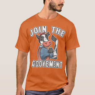 Cow Lover Cattle Farmer Join The Mooovement Cow T-Shirt