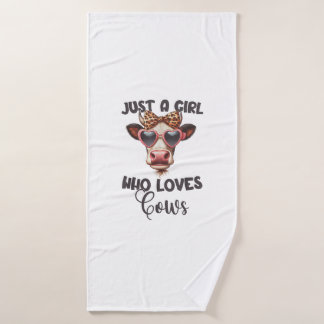 Cow Lover Just A Girl Who Loves Cows _1_1 Bath Towel
