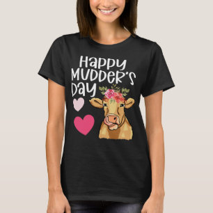 Cow Mooey Happy mudders day funny Mothers Day mum T-Shirt