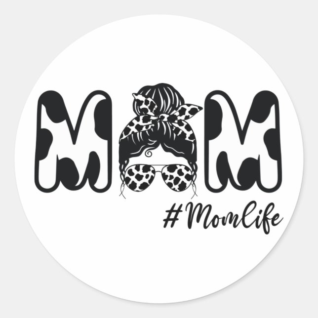 Cow Mum Life Messy Bun Mama Cow Birthday Farmer T- Classic Round Sticker (Front)
