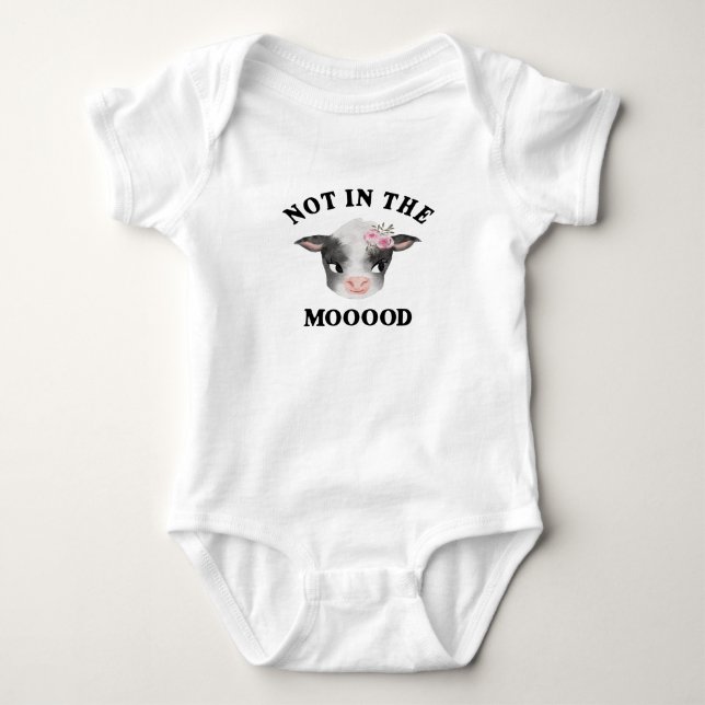 Cow Not In The Moood Girl Baby Bodysuit (Front)