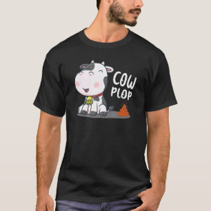Cow Plop Cows Cow T-Shirt