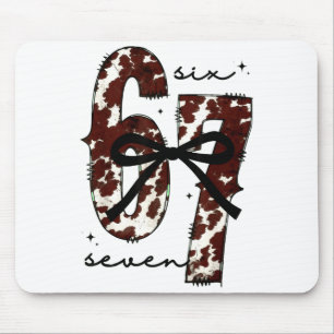 Cow Print Six Seven Western 67 Six Seven Coquette  Mouse Pad
