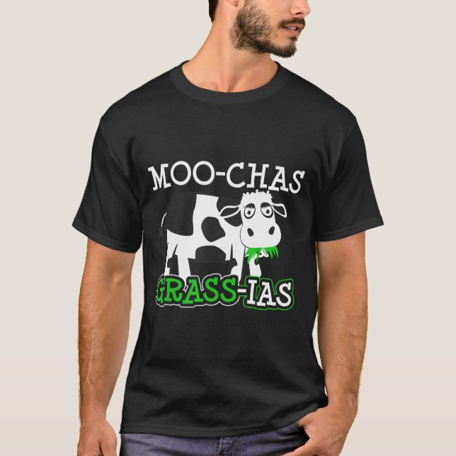 Cow Pun Art Moo-Chas Grass-Ias T-Shirt (Front)