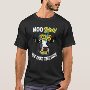 Cow Pun Moo Dairy Cattle Holstein Farmer Rancher T-Shirt