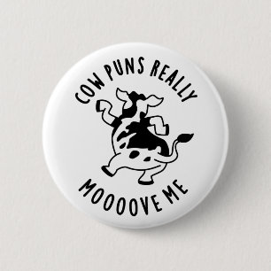 Cow Puns Really Mooove Me Funny Animal Pun  6 Cm Round Badge