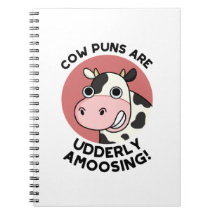 Cow Puns Udderly Amoosing Funny Animal Pun Notebook