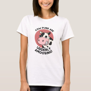 Cow Puns Udderly Amoosing Funny Animal Pun  T-Shirt