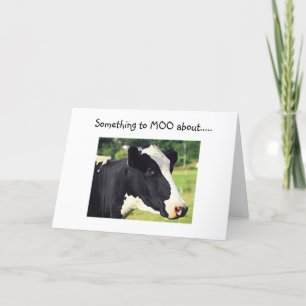 COW SAYS "SOMETHING TO MOO ABOUT" U R "40" CARD