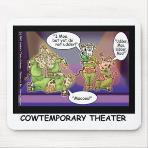 Cow-Temporary Theatre Funny Cows Gifts & Tees Mouse Pad