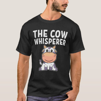 Cow The Cow Whisperer T-Shirt