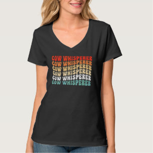 Cow Whisperer For Men Women Cows Farmer Dairy Anim T-Shirt