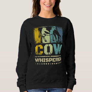 Cow Whisperer Sweatshirt