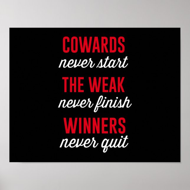 Cowards Never Start, The Weak Never Finish, Winner Poster (Front)