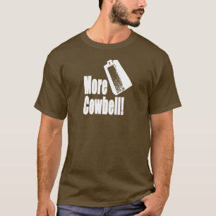Cowbell T-Shirt