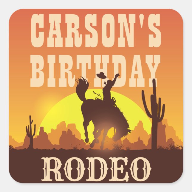Cowboy Birthday Rodeo, Wild West, Happy Birthday Square Sticker (Front)