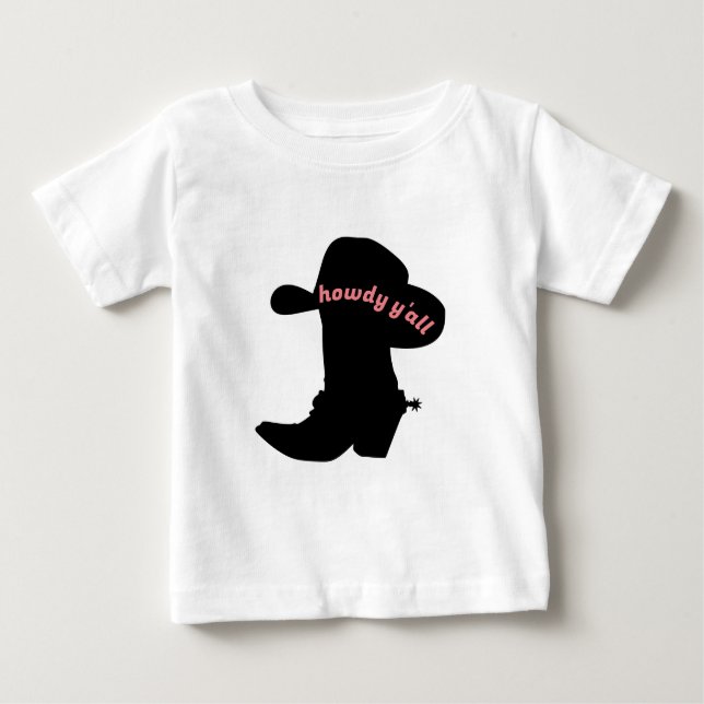 Cowboy Boots T-Shirt, howdy y'all Boots and hat Baby T-Shirt (Front)