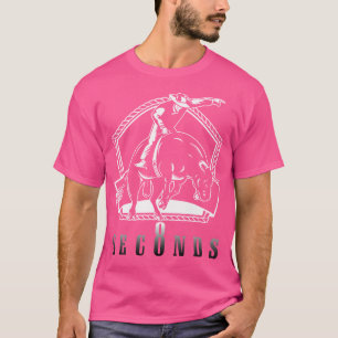 Cowboy Bull Riding Ask Me In Eight Seconds Western T-Shirt