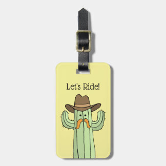 Cowboy Cactus Let's Ride Luggage Tag