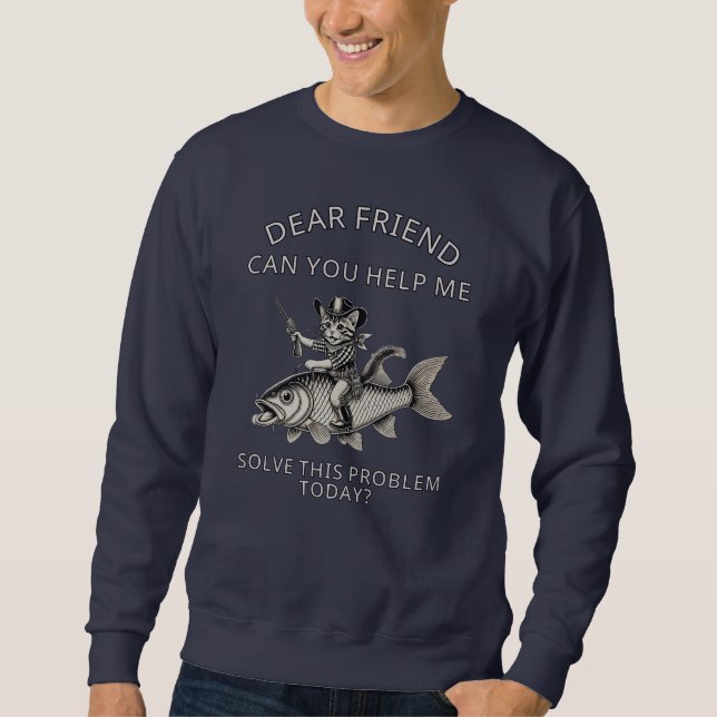 Cowboy cat riding a fish sweatshirt (Front)