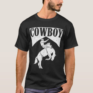 Cowboy Cowgirl Rodeo Horse Riding Country Western  T-Shirt