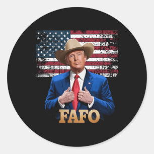Cowboy Hat -trump Fafo F Around Find Out Us Flag V Classic Round Sticker