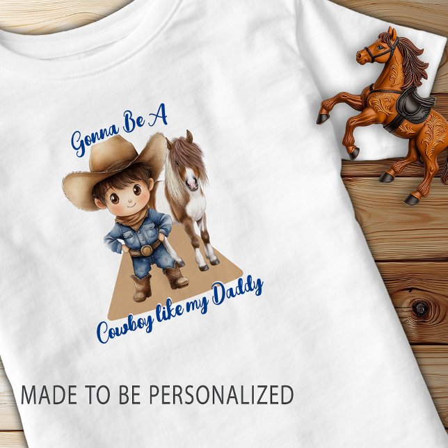 Cowboy Like My Daddy Cute Pony Toddler T-Shirt (Gonna Be A Cowboy like my Daddy toddler t-shirt)