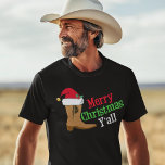 Cowboy Merry Christmas Yall T-Shirt<br><div class="desc">Merry Christmas,  Y'all. A funny holiday gift for a Texan cowboy who speaks with Southern slang. A cowboy boot topped with a Santa Claus hat.</div>