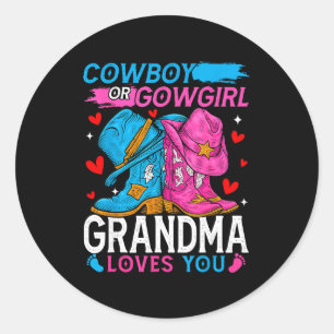 Cowboy Or Cowgirl Grandma Loves You Gender Reveal Classic Round Sticker