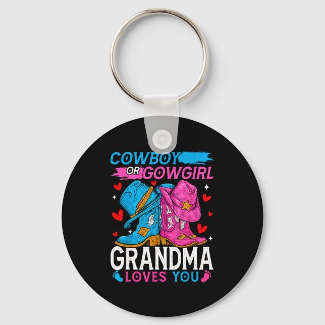 Cowboy Or Cowgirl Grandma Loves You Gender Reveal  Key Ring (Front)