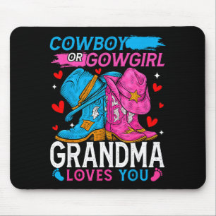 Cowboy Or Cowgirl Grandma Loves You Gender Reveal  Mouse Pad