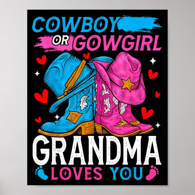 Cowboy Or Cowgirl Grandma Loves You Gender Reveal  Poster (Front)