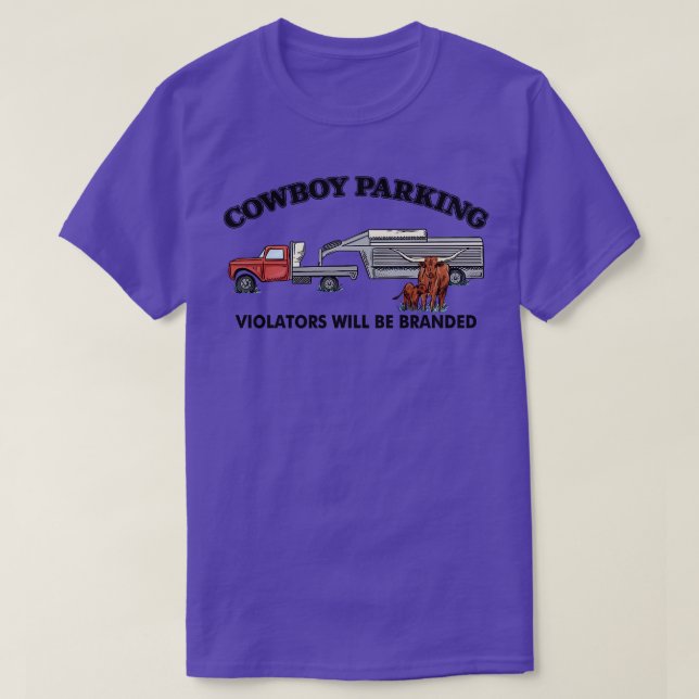 Cowboy Parking Violators Will Be Branded  Traffic  T-Shirt (Design Front)