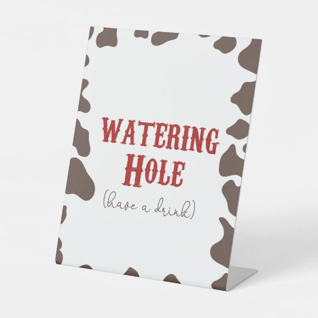 Cowboy Rodeo Western Watering Hole Drinks Party Pedestal Sign (Front)