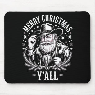 Cowboy Santa Claus Merry Christmas Y'all Western C Mouse Pad