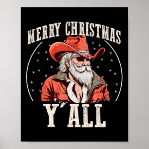Cowboy Santa Claus Merry Christmas Y'all Western C Poster