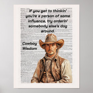 Cowboy Sayings, Wisdom, If you think... Poster