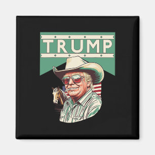 Cowboy Trump Trump Is My President Magnet