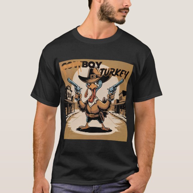  Cowboy turkey  T-Shirt (Front)