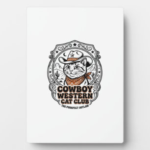 Cowboy Western Cat Pet Lover Shirt Art - Cowboy We Plaque
