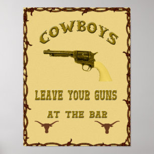"Cowboys Leave Your Guns..." Western Poster