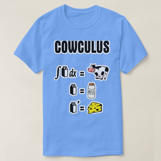Cowculus Math Cowculus Milk Cheese T-Shirt (Design Front)