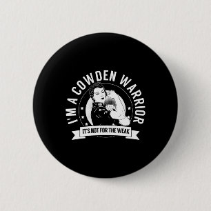 Cowden Warrior Nftw - Cowden Syndrome Awareness 6 Cm Round Badge