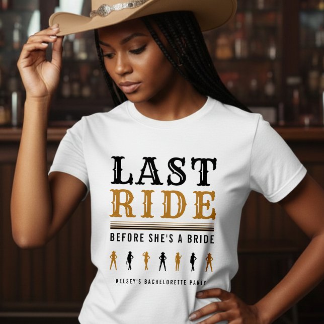 Cowgirl Bachelorette Party Last Ride Brown & White T-Shirt (Creator Uploaded)